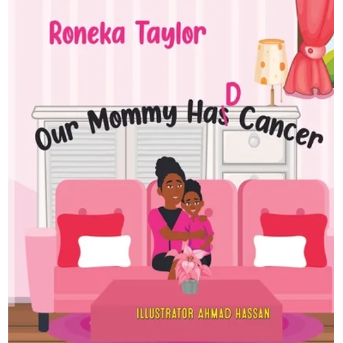 Our Mommy Had Cancer - Hardcover