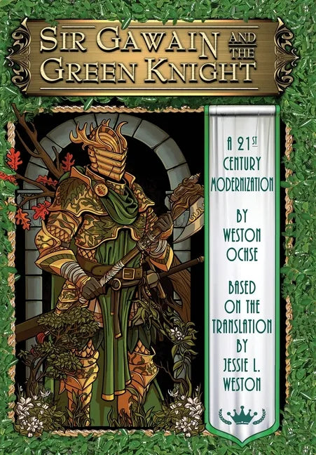 Sir Gawain and the Green Knight: A 21st Century Modernization - Hardcover