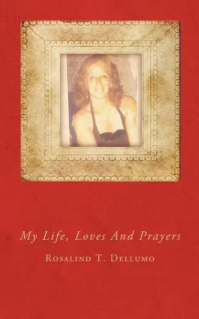 My Life, Loves And Prayers - Paperback