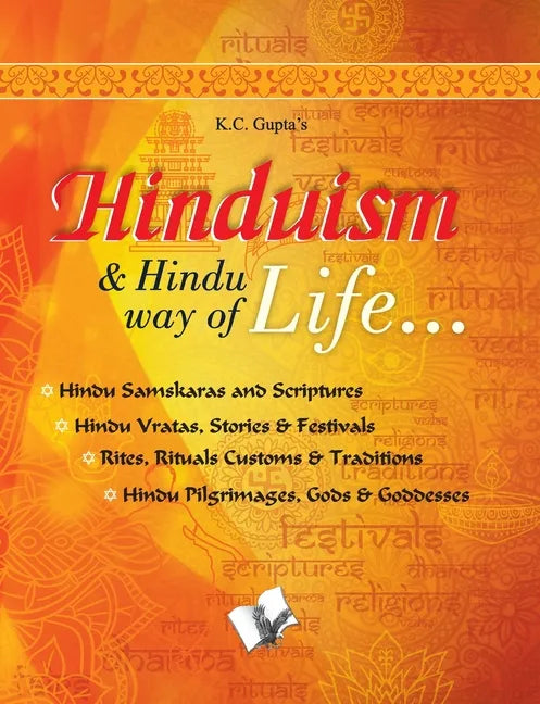 Hinduism and Hindu Way of Life: Hindu Samskaras and Scriptures - Paperback