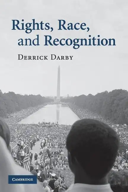 Rights, Race, and Recognition - Paperback