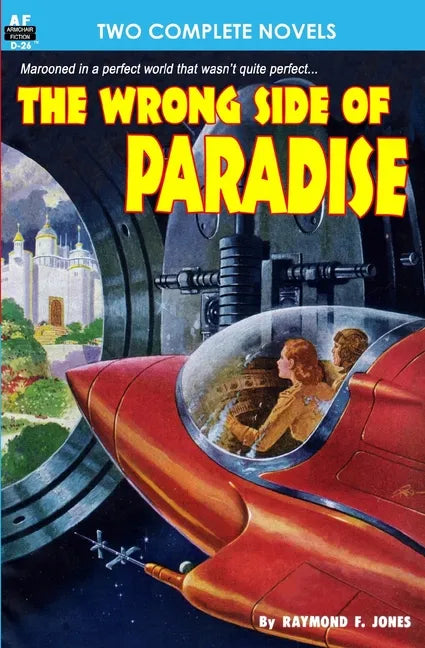 The Wrong Side of Paradise & The Involuntary Immortals - Paperback