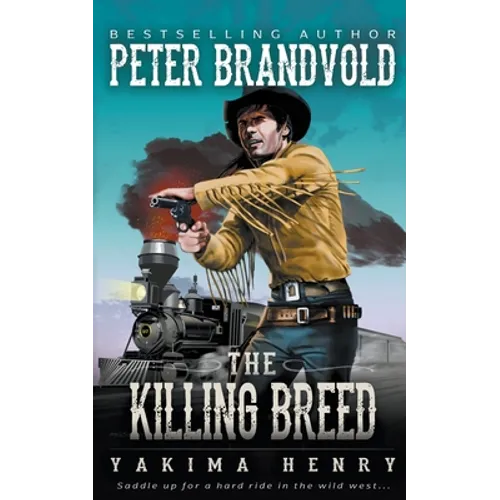 The Killing Breed: A Western Fiction Classic - Paperback