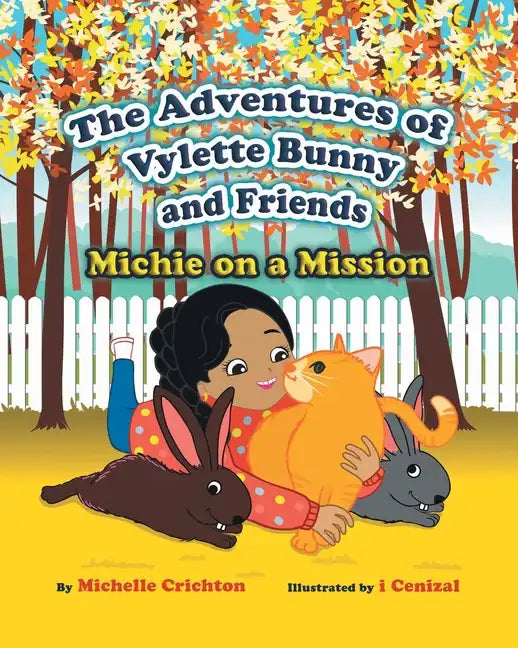 The Adventures of Vylette Bunny and Friends: Michie on a Mission - Paperback
