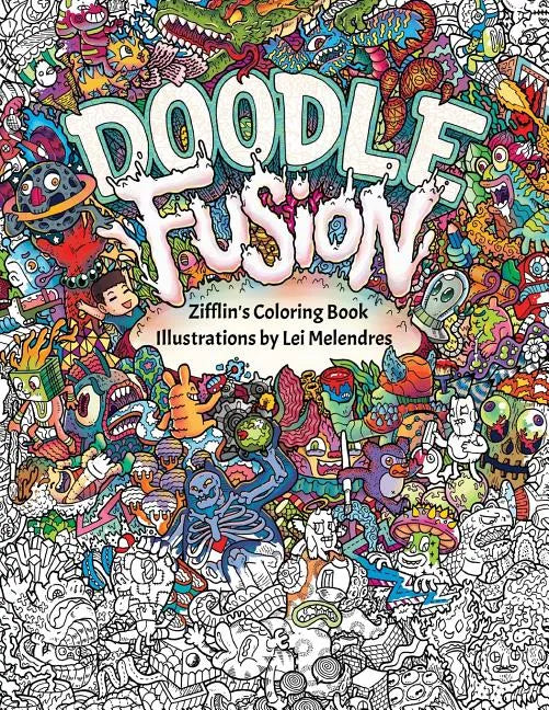 Doodle Fusion: Zifflin's Coloring Book - Paperback