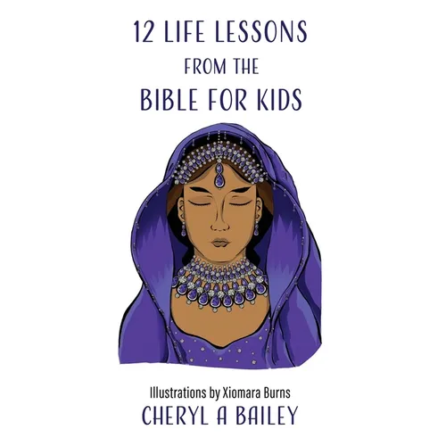 12 Life Lessons from the Bible for Kids - Hardcover