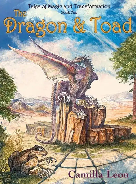 The Dragon & Toad: Tales of Magic and Transformation - Hardcover