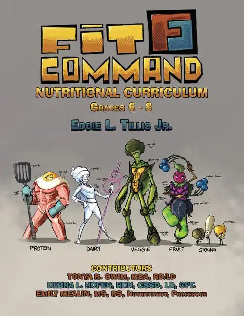 Fit Command Nutritional Curriculum Grades 6 - 8 - Paperback