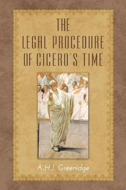 The Legal Procedure of Cicero's Time - Paperback