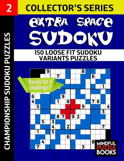 Extra Space Sudoku: 150 Loose Fit Sudoku Variants Puzzles - Paperback