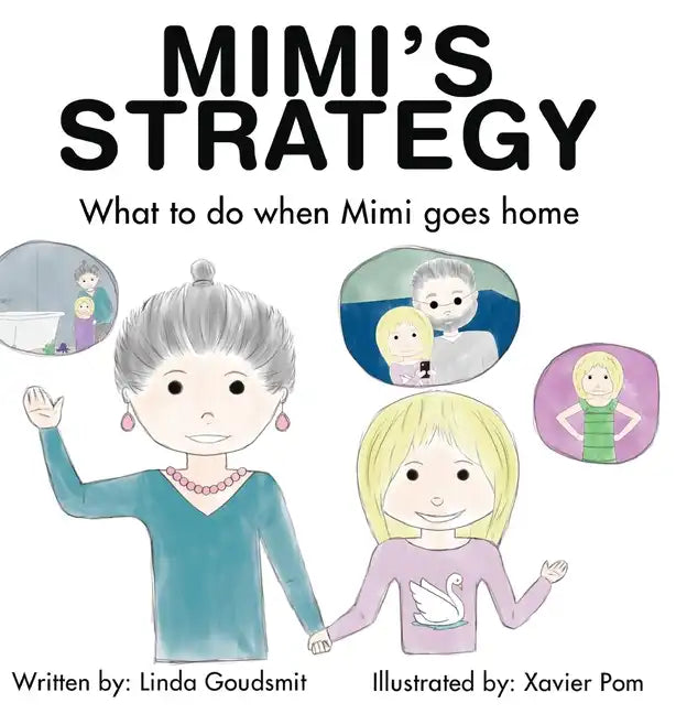 MIMI'S STRATEGY What to do when Mimi goes home - Hardcover