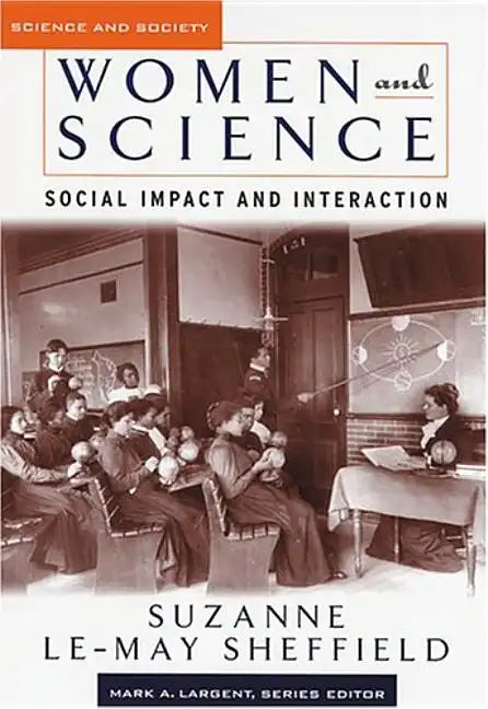 Women and Science: Social Impact and Interaction - Paperback
