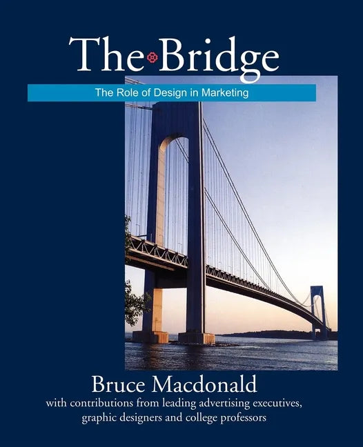 The Bridge: The Role of Design in Marketing - Paperback
