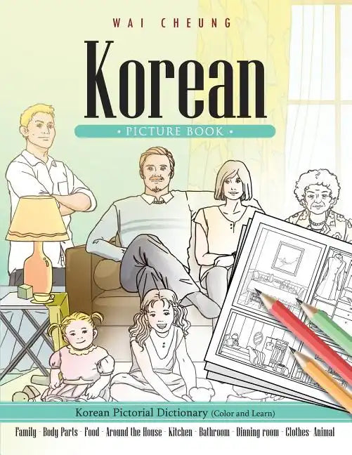 Korean Picture Book: Korean Pictorial Dictionary (Color and Learn) - Paperback