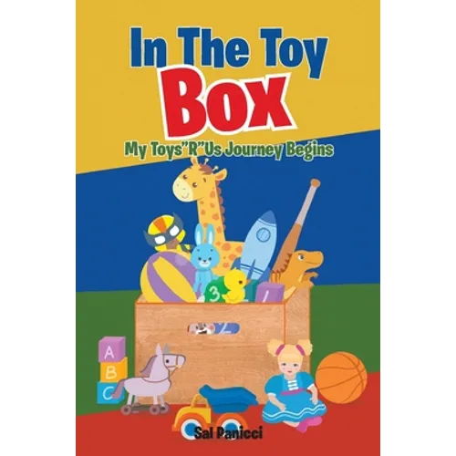 In The Toy Box: My Toys"R"Us Journey Begins - Paperback