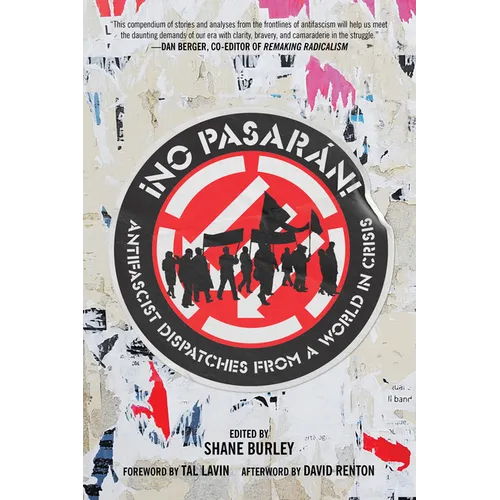 No Pasaran: Antifascist Dispatches from a World in Crisis - Paperback