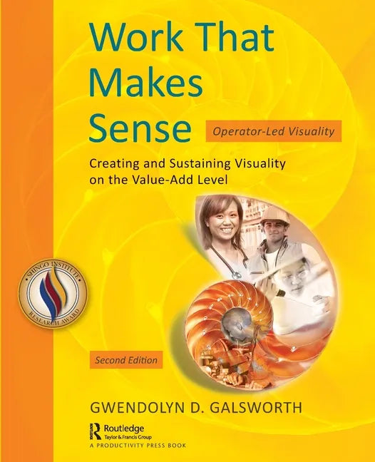 Work That Makes Sense: Operator-Led Visuality, Second Edition - Paperback