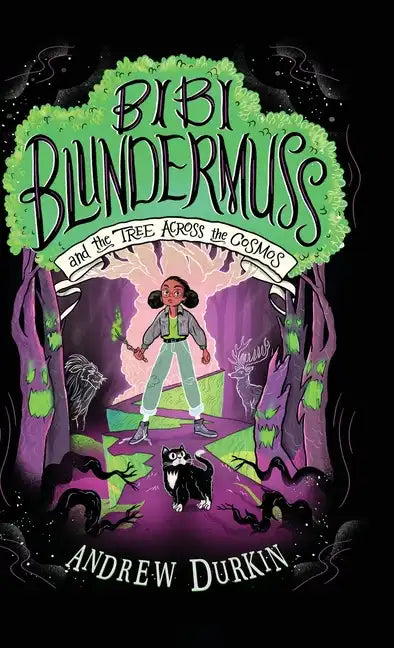 Bibi Blundermuss and the Tree Across the Cosmos - Hardcover