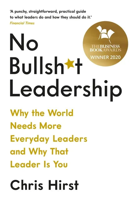 No Bullsh*t Leadership - Paperback