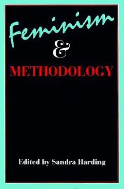 Feminism and Methodology: Social Science Issues - Paperback