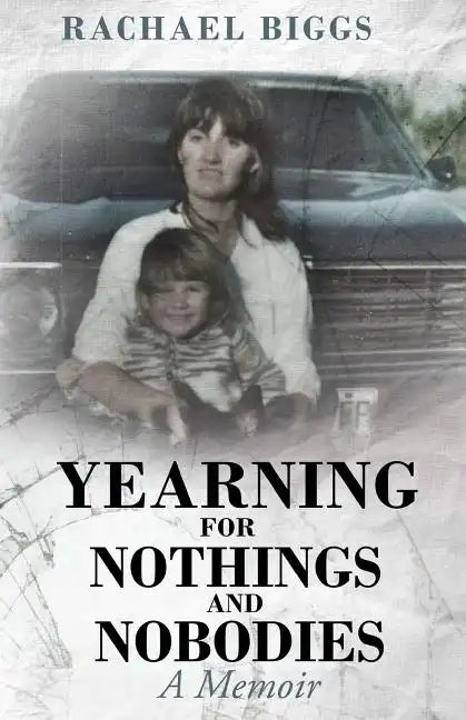 Yearning for Nothings and Nobodies - Paperback