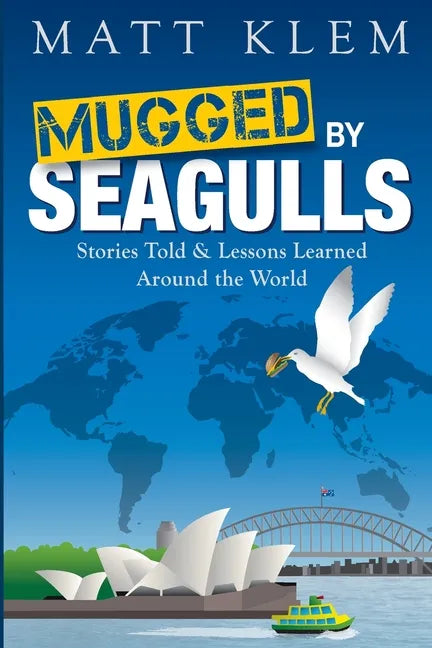Mugged by Seagulls - Paperback