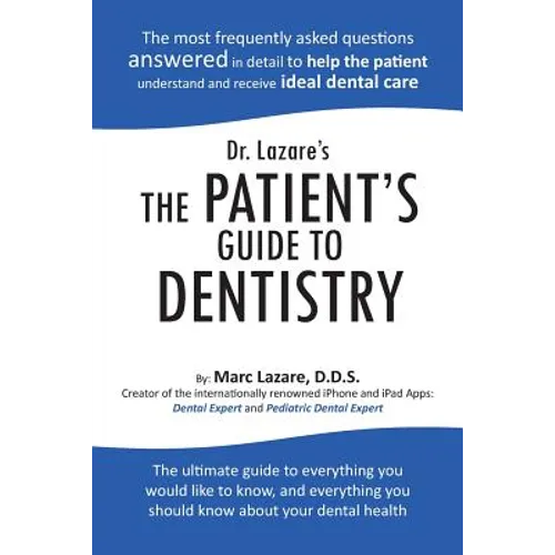Dr. Lazare's the Patient's Guide to Dentistry - Paperback