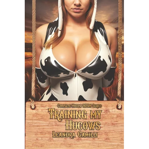 Training my Hucows: Complete Hucow BDSM Series - Paperback