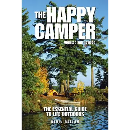 The Happy Camper: An Essential Guide to Life Outdoors - Paperback