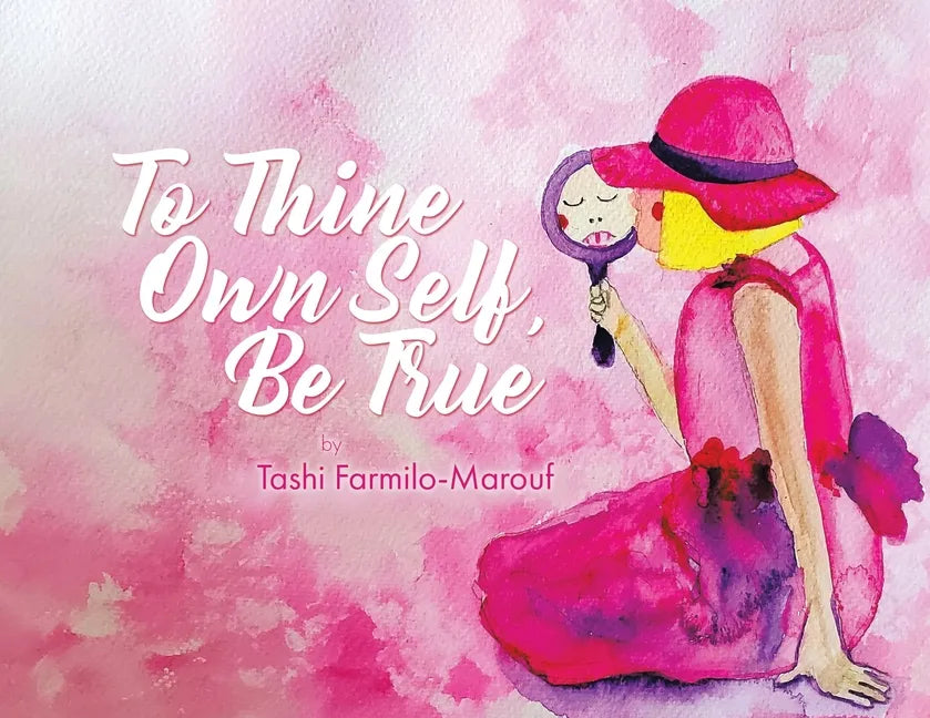 To Thine Own Self, Be True - Paperback