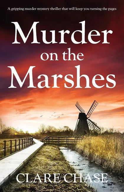 Murder on the Marshes: A gripping murder mystery thriller that will keep you turning the pages - Paperback