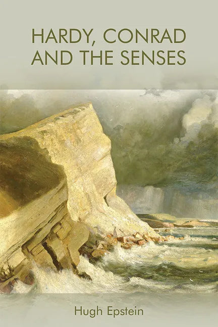 Hardy, Conrad and the Senses - Paperback