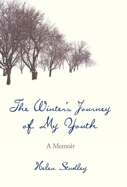 The Winter's Journey of My Youth: A Memoir - Hardcover