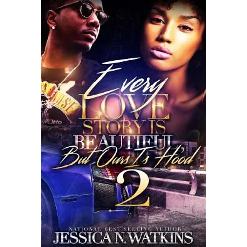 Every Love Story Is Beautiful, But Ours Is Hood 2 - Paperback