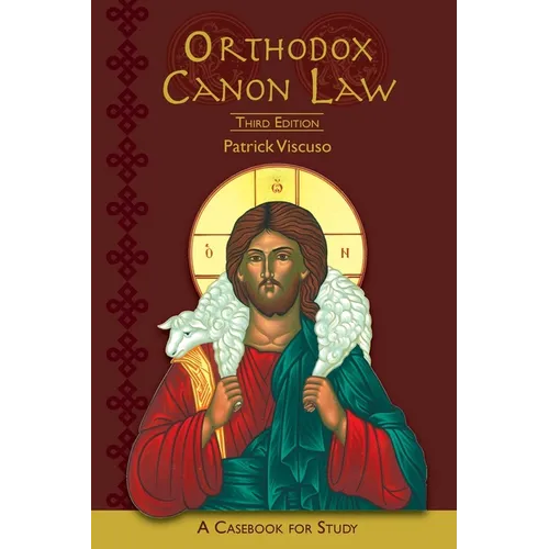 Orthodox Canon Law: A Casebook For Study Third Edition - Paperback