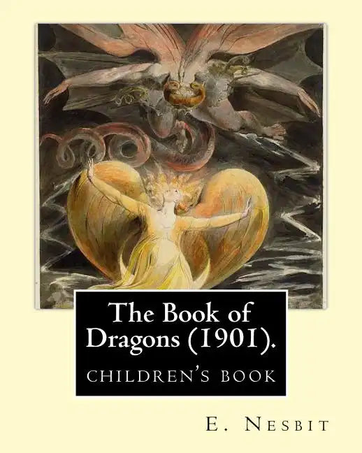 The Book of Dragons (1901). By: E. Nesbit: (children's book ) - Paperback