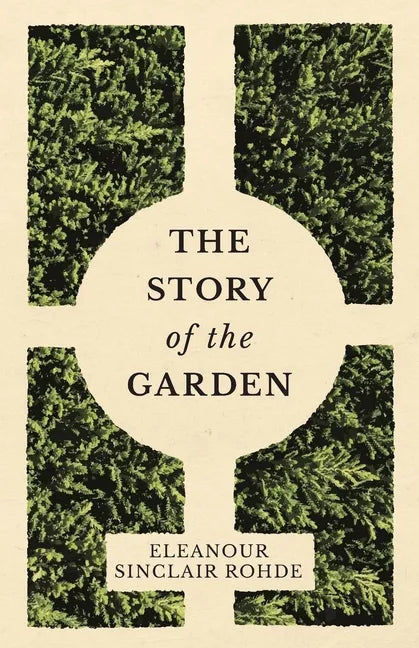 The Story of the Garden - Paperback