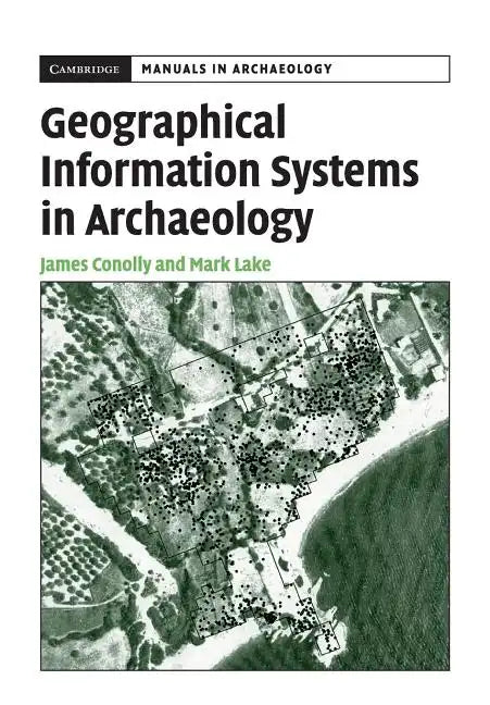 Geographical Information Systems in Archaeology - Paperback
