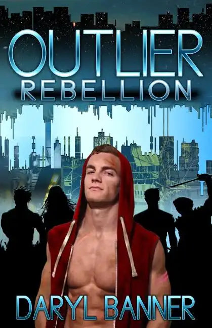 Outlier: Rebellion - Paperback