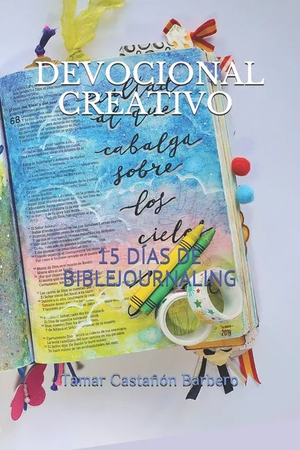 Devocional Creativo: 15 Días de Biblejournaling - Paperback