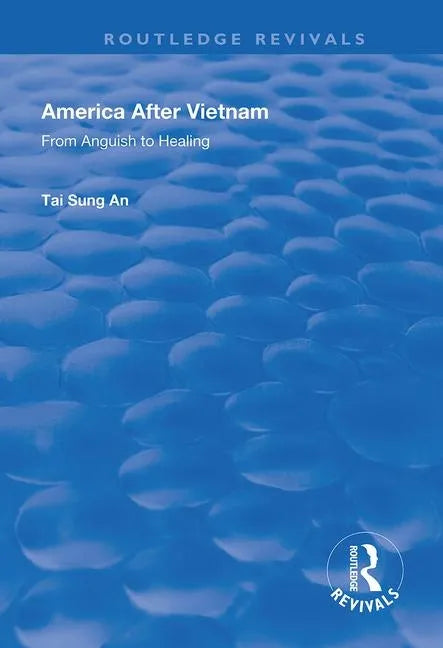 America After Vietnam: From Anguish to Healing - Paperback