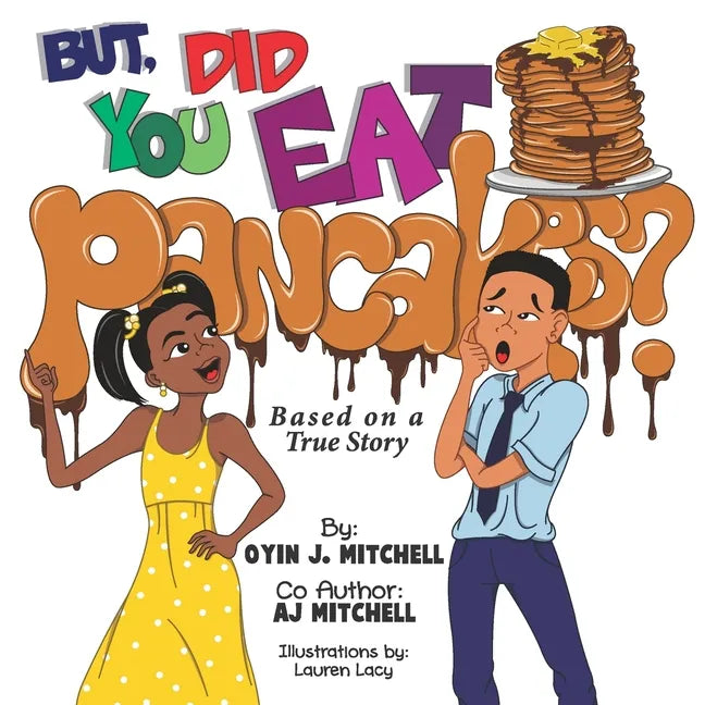 But, Did You Eat Pancakes? - Paperback