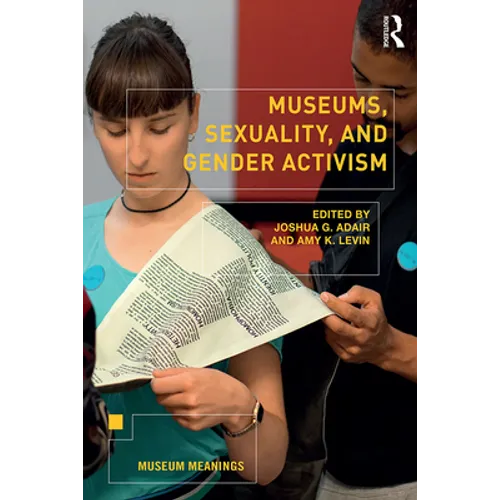 Museums, Sexuality, and Gender Activism - Paperback