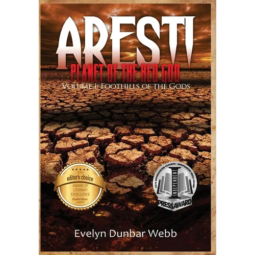 Foothills of the Gods: Aresti: Planet of the Red God - Hardcover