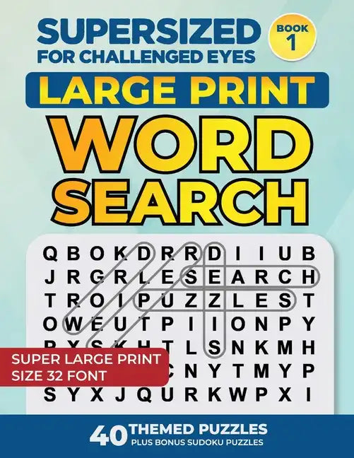 Supersized for Challenged Eyes: Large Print Word Search Puzzles for the Visually Impaired - Paperback