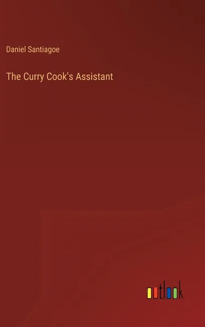 The Curry Cook's Assistant - Hardcover