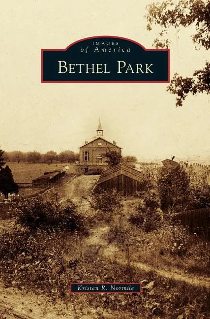 Bethel Park - Hardcover
