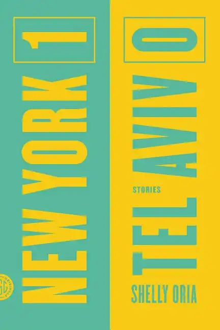 New York 1, Tel Aviv 0: Stories - Paperback
