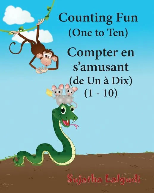 Counting Fun. Compter en s'amusant: Children's Picture Book English-French (Bilingual Edition), French children's book, French Baby book, Childrens Fr - Paperback