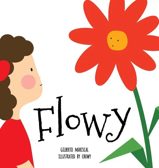 Flowy: An illustrated book for kids about friendship - Hardcover